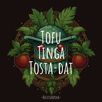 Tofu Tinga Tosta­dat