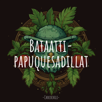 Bataatti-papuquesadillat