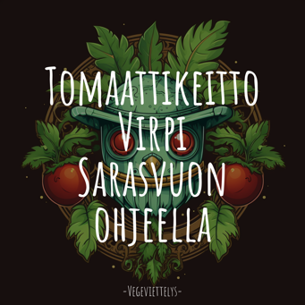 Tomaattikeitto Virpi Sarasvuon ohjeella