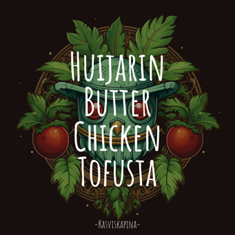 Huijarin Butter Chicken Tofusta