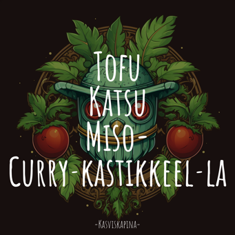 Tofu Katsu Miso-Curry­kastikkeel­la