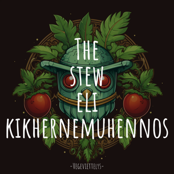 The stew eli kikhernemuhennos