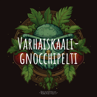 Varhaiskaali-gnocchipelti