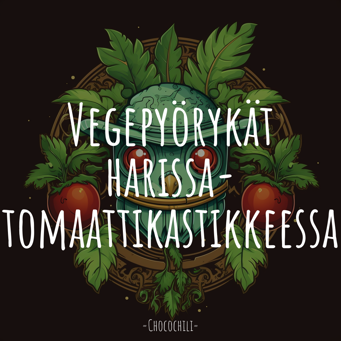 Vegepyörykät harissa-tomaattikastikkeessa