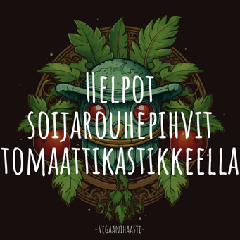 Helpot soijarouhepihvit tomaattikastikkeella