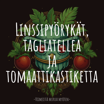 Linssipyörykät, tagliatellea ja tomaattikastiketta (V)