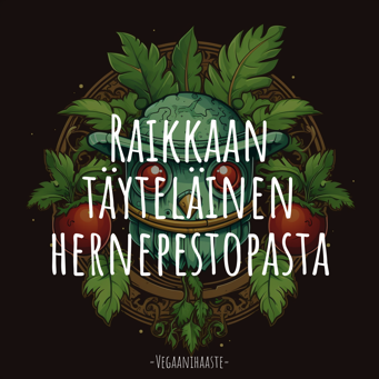 Raikkaan täyteläinen hernepestopasta