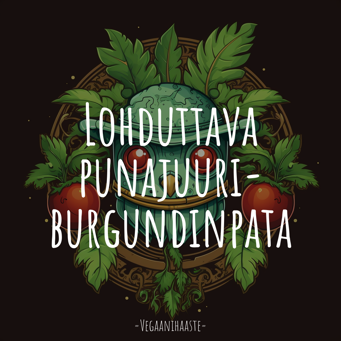 Lohduttava punajuuri-burgundinpata