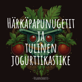Härkäpapunugetit ja tulinen jogurttikastike