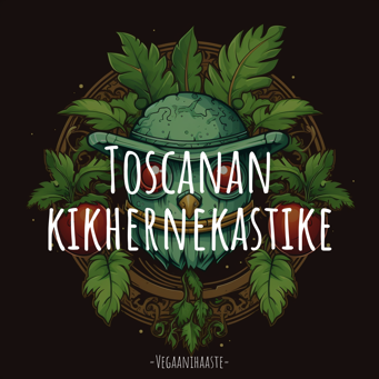 Toscanan kikhernekastike
