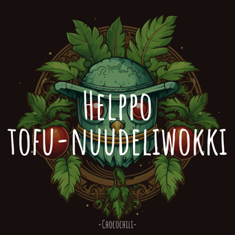 Helppo tofu-nuudeliwokki