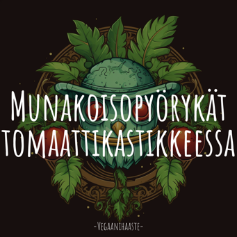 Munakoisopyörykät tomaattikastikkeessa