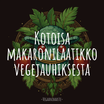 Kotoisa makaronilaatikko vegejauhiksesta
