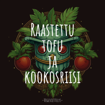 Raastettu tofu ja kookosriisi