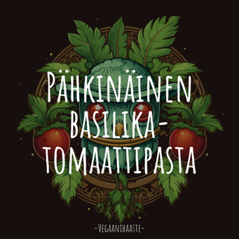 Pähkinäinen basilika-tomaattipasta