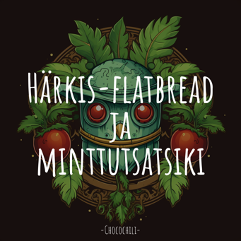 Härkis-flatbread ja minttutsatsiki