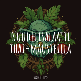 Nuudelisalaatti thai-mausteilla