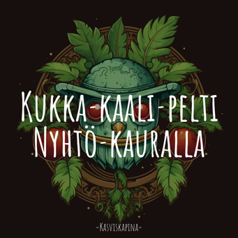 Kukka­kaali­pelti Nyhtö­kauralla
